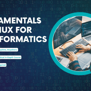 Command-line Series Fundamentals of Linux for Bioinformatics