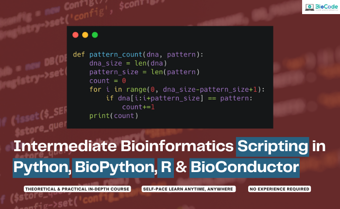 Intermediate Bioinformatics Scripting In Python, BioPython, R & BioConductor